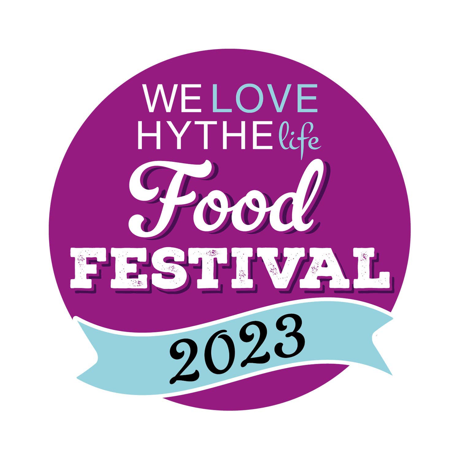 We Love Hythe Life Food Festival 2023